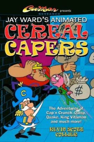 Cover of Jay Ward's Animated Cereal Capers