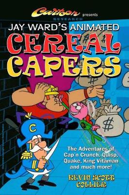 Book cover for Jay Ward's Animated Cereal Capers