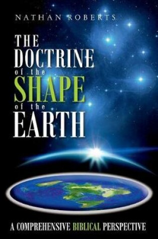 Cover of The Doctrine of the Shape of the Earth