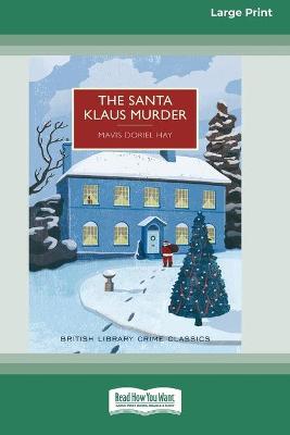 Book cover for The Santa Klaus Murder (16pt Large Print Edition)