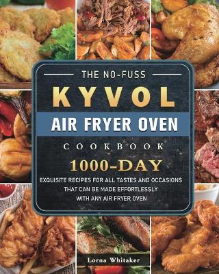 Cover of The no-fuss Kyvol Air Fryer Oven Cookbook