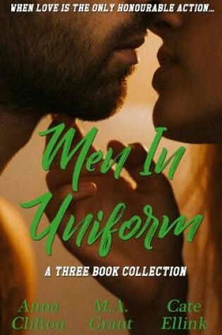 Cover of Men In Uniform - Three Book Collection/Copping It Sweet/Lace & Lead/The Virginity Mission