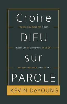 Book cover for Croire Dieu Sur Parole (Taking God at His Word)