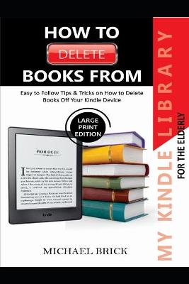Book cover for How to Delete Books from My Kindle Library for the Elderly