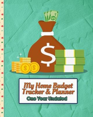 Book cover for My Home Budget Tracker & Planner - One Year Undated