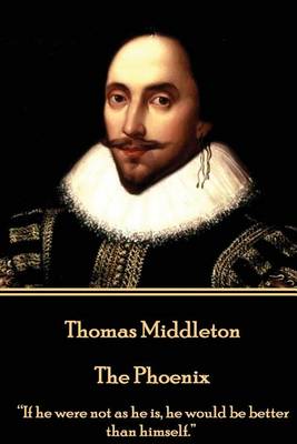 Book cover for Thomas Middleton - The Phoenix
