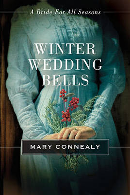 Winter Wedding Bells by Mary Connealy