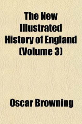 Cover of The New Illustrated History of England (Volume 3)