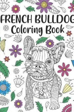 Cover of French Bulldog Coloring Book
