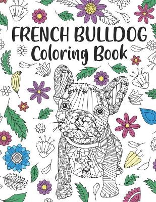 Book cover for French Bulldog Coloring Book