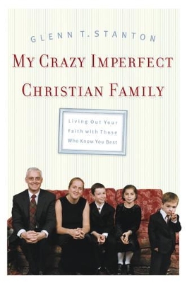 Book cover for My Crazy Imperfect Christian Family