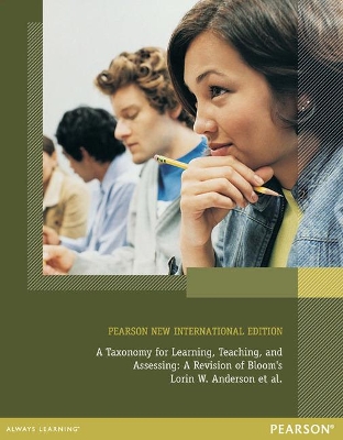 Book cover for A Taxonomy for Learning, Teaching, and Assessing: Pearson New International Edition