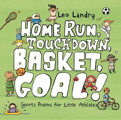 Book cover for Home Run, Touchdown, Basket, Goal!