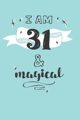 Book cover for I Am 31 And Magical