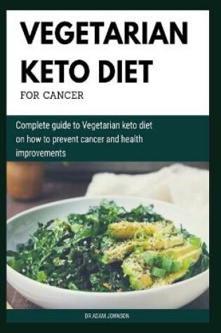 Cover of Vegetarian Keto Diet for Cancer
