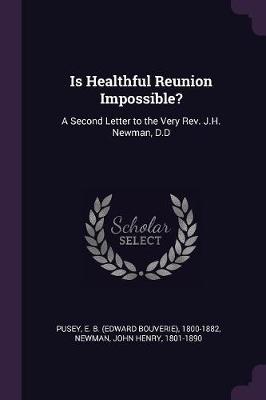 Book cover for Is Healthful Reunion Impossible?