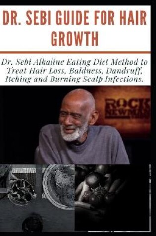 Cover of Dr. Sebi Guide for Hair Growth