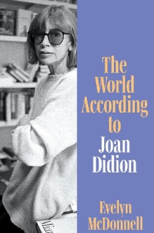 Cover of The World According to Joan Didion