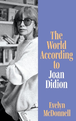 Book cover for The World According to Joan Didion