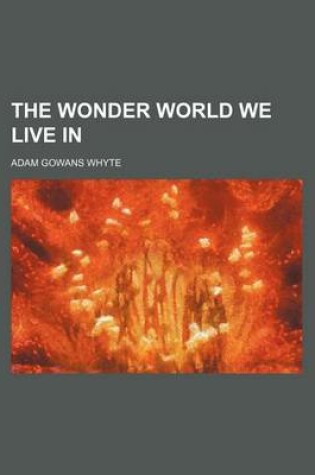 Cover of The Wonder World We Live in