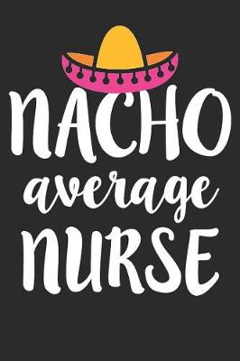 Book cover for Nacho Average Nurse