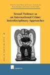 Book cover for Sexual Violence as an International Crime: Interdisciplinary Approaches