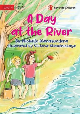 Book cover for A Day at the River