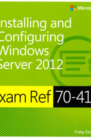 Cover of Exam Ref 70-410: Installing and Configuring Windows Server (R) 2012
