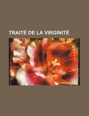 Book cover for Traite de La Virginite