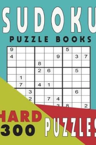 Cover of Sudoku Puzzle Books Hard 300 Puzzles