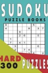 Book cover for Sudoku Puzzle Books Hard 300 Puzzles