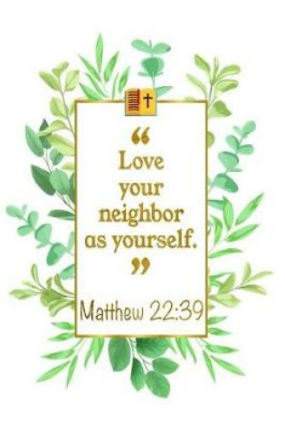 Cover of Love Your Neighbor as Yourself