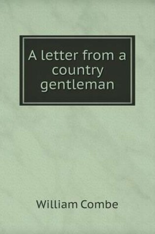 Cover of A letter from a country gentleman