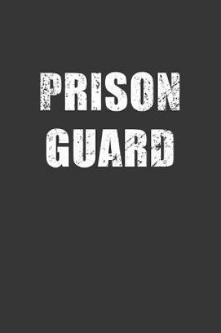 Cover of Prison Guard Notebook