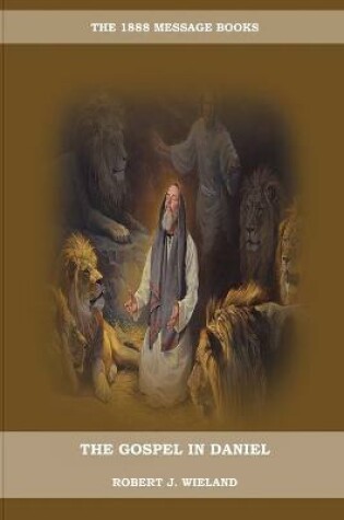Cover of The Gospel in Daniel