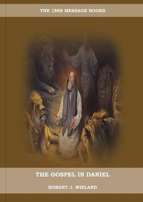 Book cover for The Gospel in Daniel