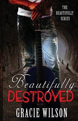 Book cover for Beautifully Destroyed