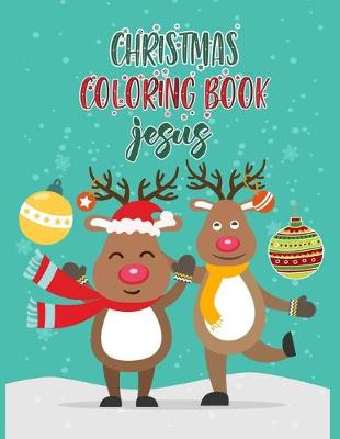 Book cover for Christmas Coloring Book Jesus