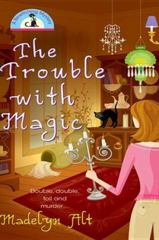 Cover of The Trouble with Magic