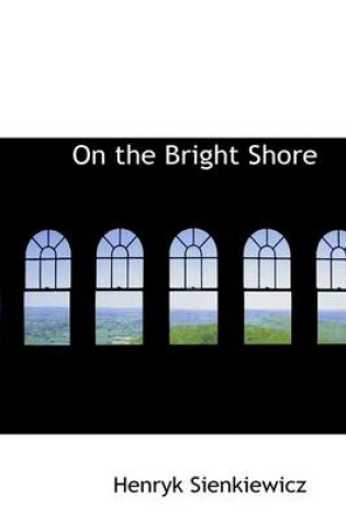 Cover of On the Bright Shore