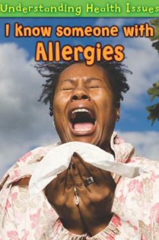 Cover of I Know Someone with Allergies