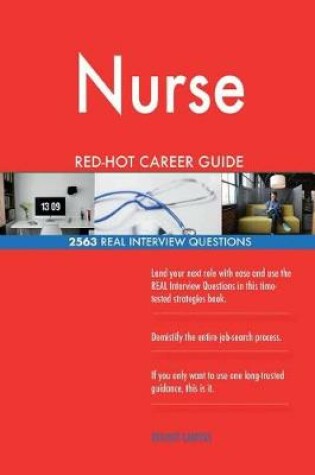 Cover of Nurse RED-HOT Career Guide; 2563 REAL Interview Questions