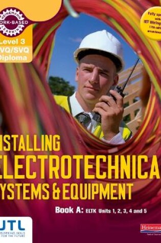 Cover of Level 3 NVQ/SVQ Diploma Installing Electrotechnical Systems and Equipment Candidate Handbook A