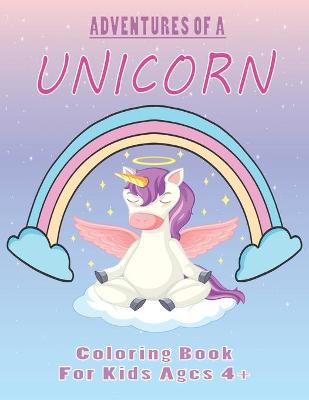 Book cover for Adventures of a Unicorn Coloring Books For Kids