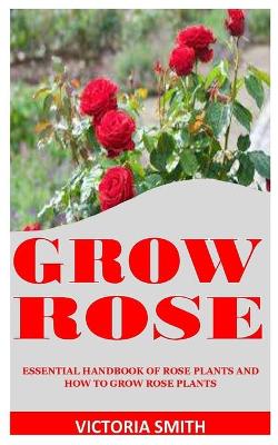 Book cover for Grow Rose
