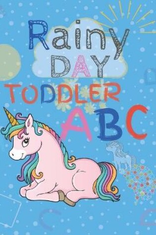 Cover of Rainy day toddler abc