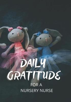 Book cover for Daily Gratitude for a Nursery Nurse