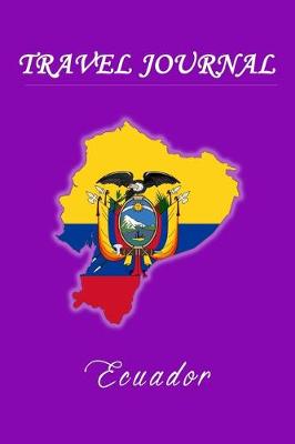 Cover of Travel Journal - Ecuador - 50 Half Blank Pages -