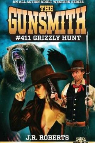 Cover of The Gunsmith #411- Grizzly Hunt
