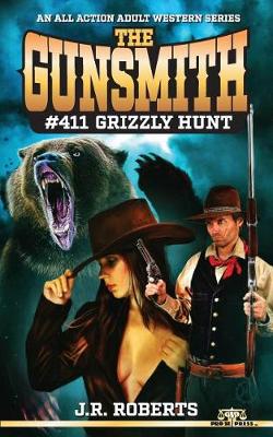 Book cover for The Gunsmith #411- Grizzly Hunt